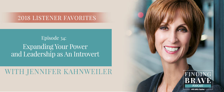 34: 2018 Listener Favorites: Expanding Your Introvert Power and Leadership, with Jennifer Kahnweiler