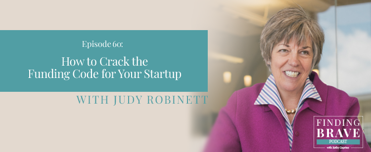 Episode 60: How to Crack The Funding Code for Your Startup, with Judy Robinett
