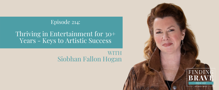 Episode 214: Thriving in Entertainment for 30+ Years – Keys to Artistic Success, with Siobhan Fallon Hogan