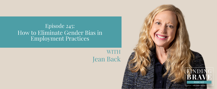 Episode 245: How to Eliminate Gender Bias in Employment Practices