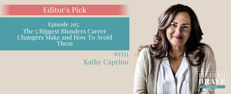 Episode 295: The 5 Biggest Blunders Career Changers Make